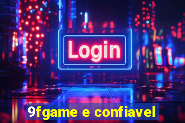 9fgame e confiavel
